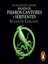 Balada de pájaros cantores y serpientes